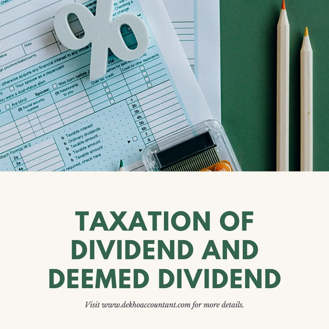 TAXATION ON DIVIDEND & DEEMED DIVIDEND